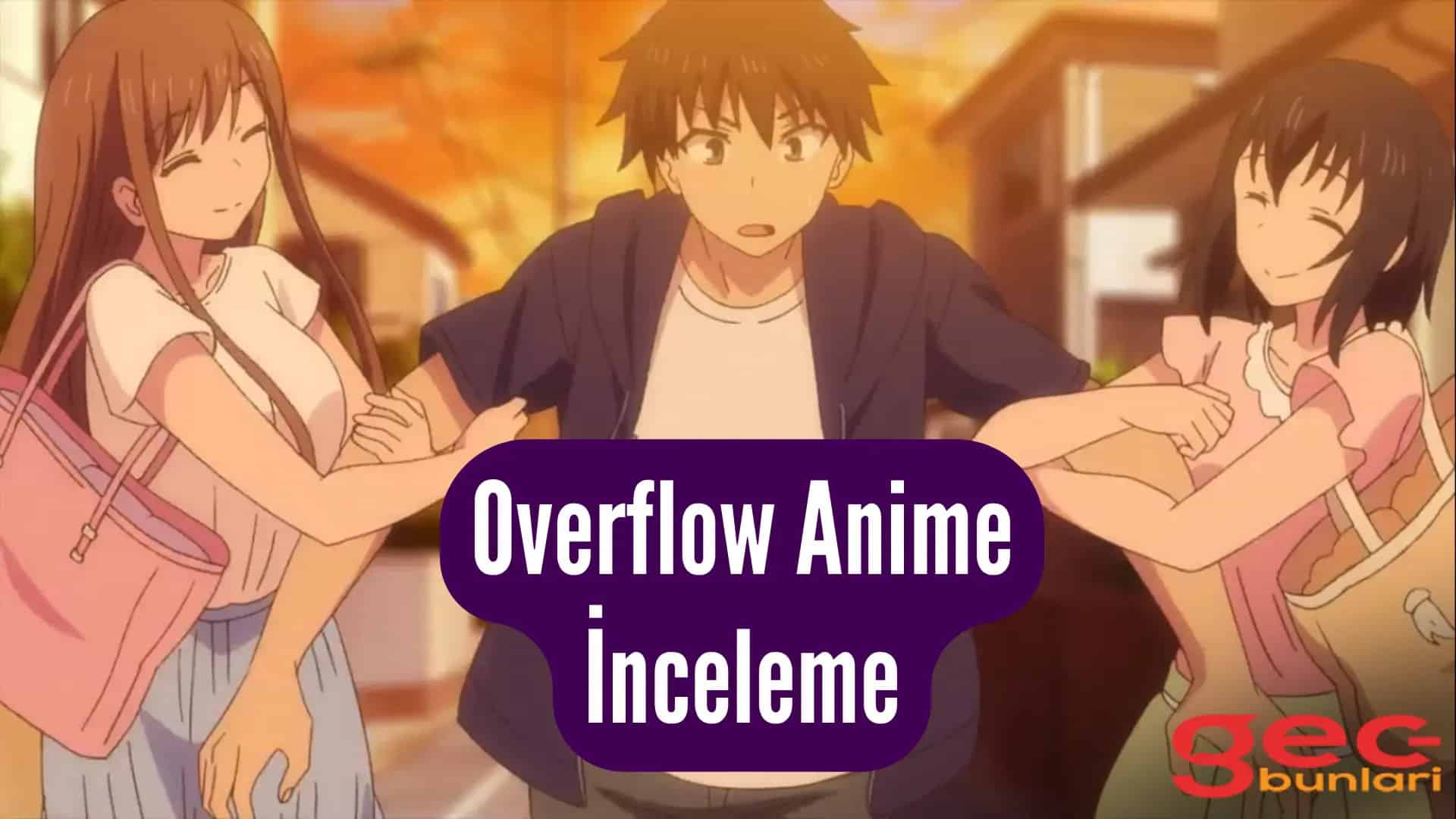 Overflow Anime İnceleme - GecBunlari