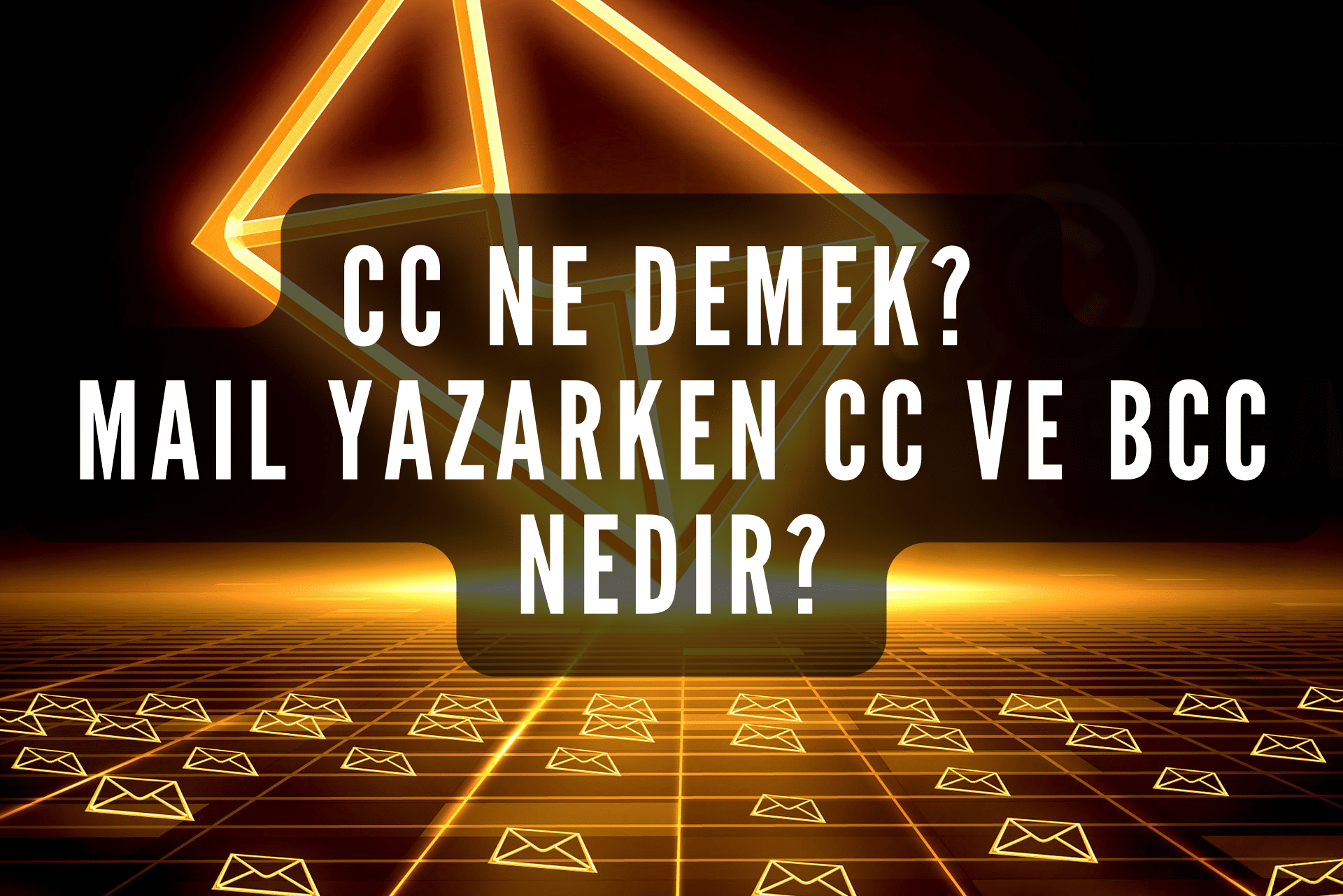 mail cc ne demek