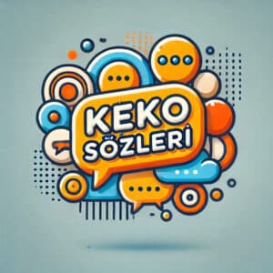 Keko Sözleri