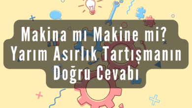 Makina mı Makine mi