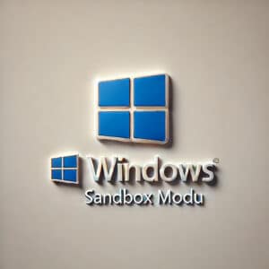 Windows Sandbox Modu