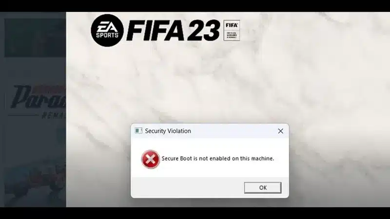 FIFA 23 Bu Makinede Güvenli Önyükleme Etkinleştirilemedi