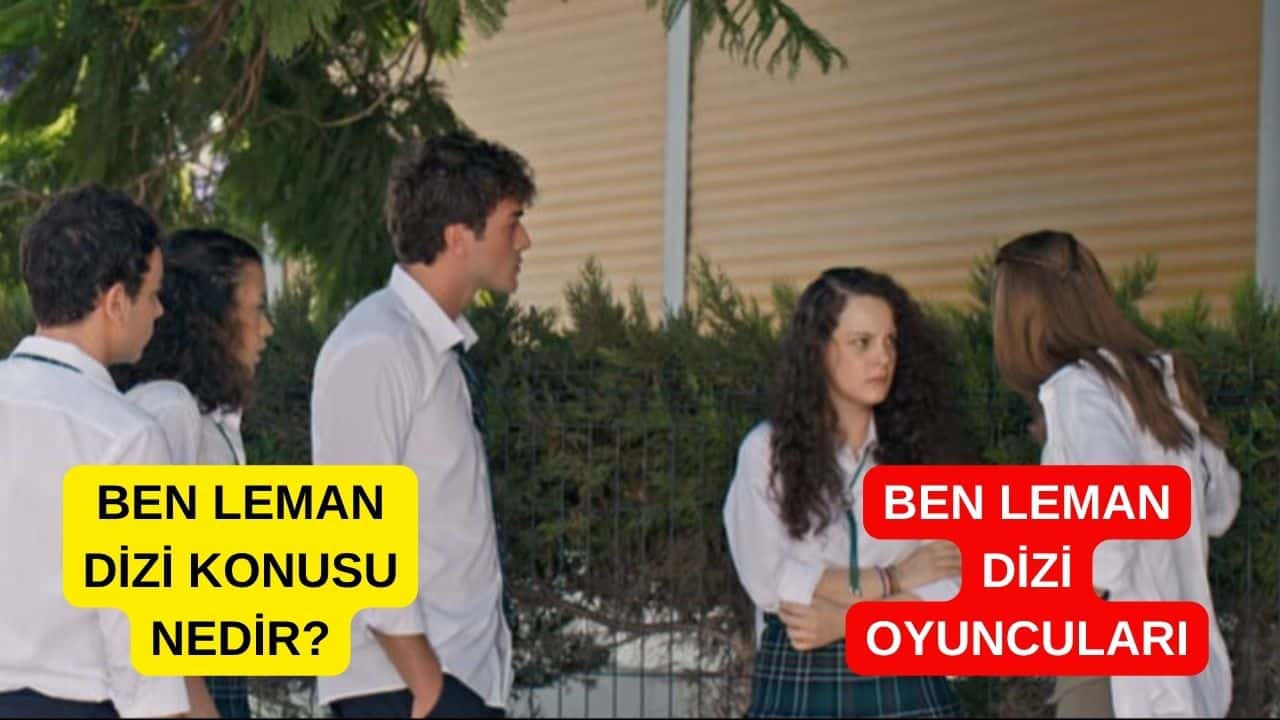 Ben Leman dizi konusu