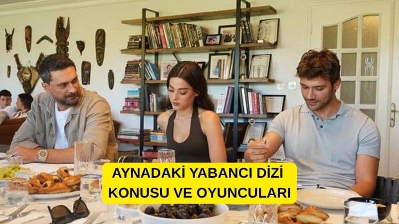 Aynadaki Yabancı Dizi Konusu
