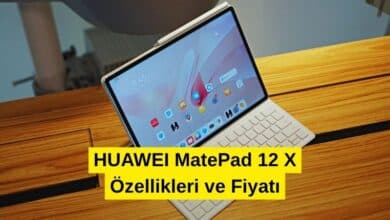 HUAWEI MatePad 12 X Özellikleri ve Fiyatı