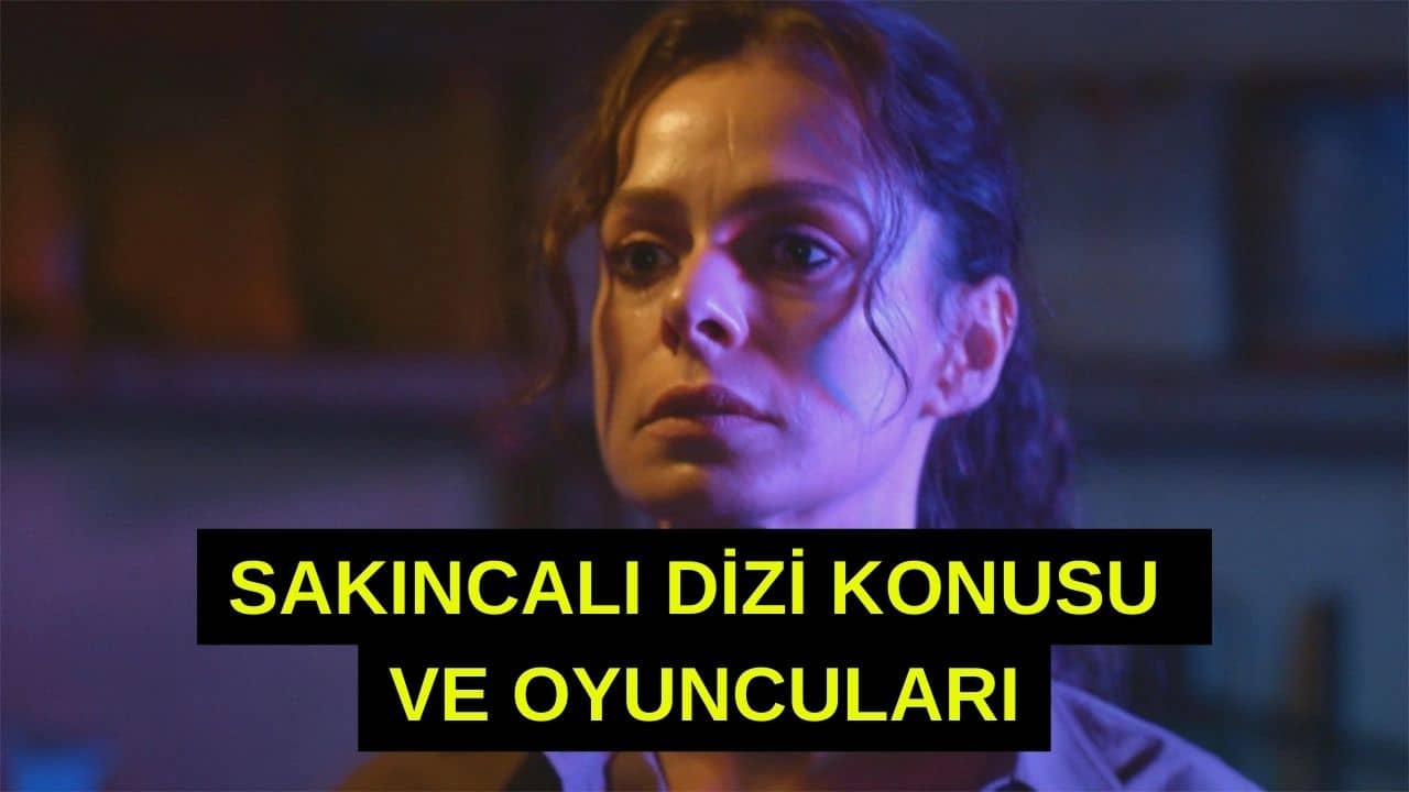 Sakıncalı Dizi Konusu