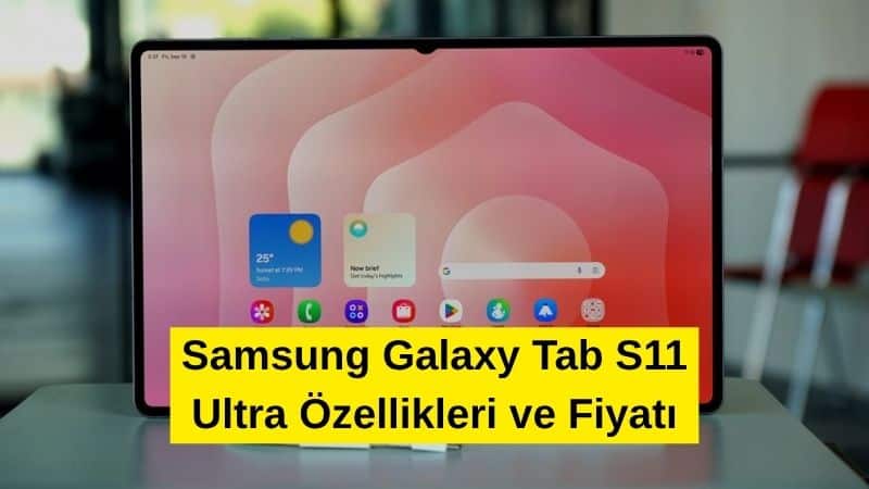 Samsung Galaxy Tab S11 Ultra Özellikleri