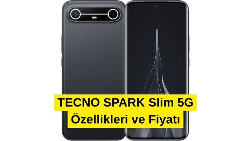 TECNO SPARK Slim 5G Özellikleri