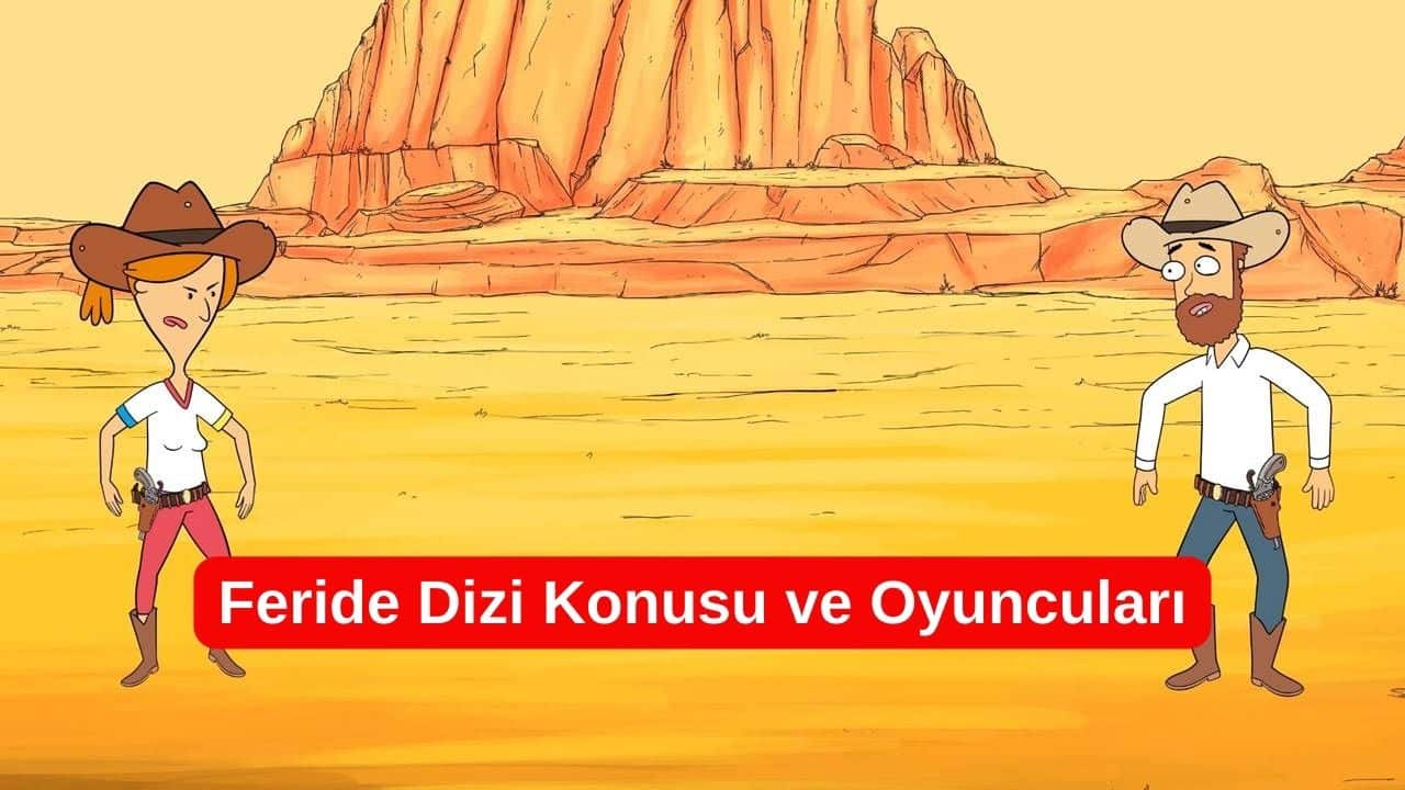 Feride Dizi Konusu