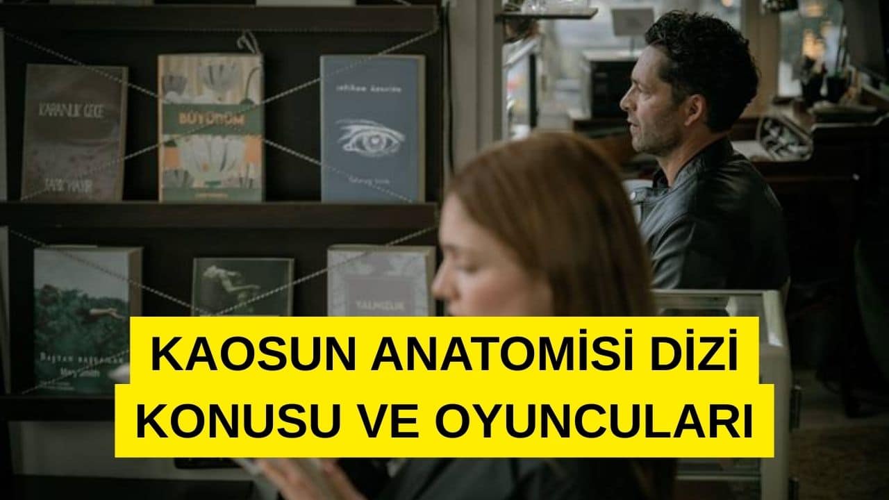 Kaosun Anatomisi Dizi Konusu