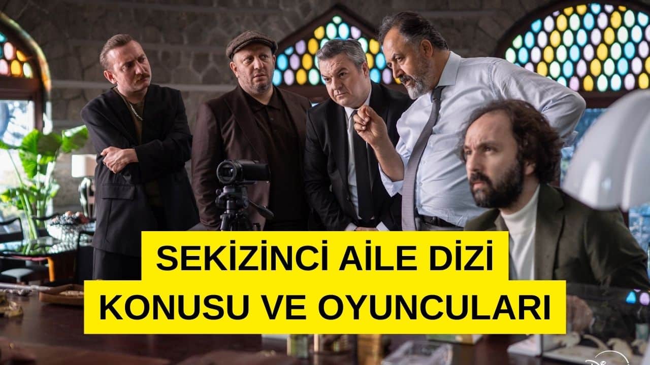 Sekizinci Aile Dizi Konusu