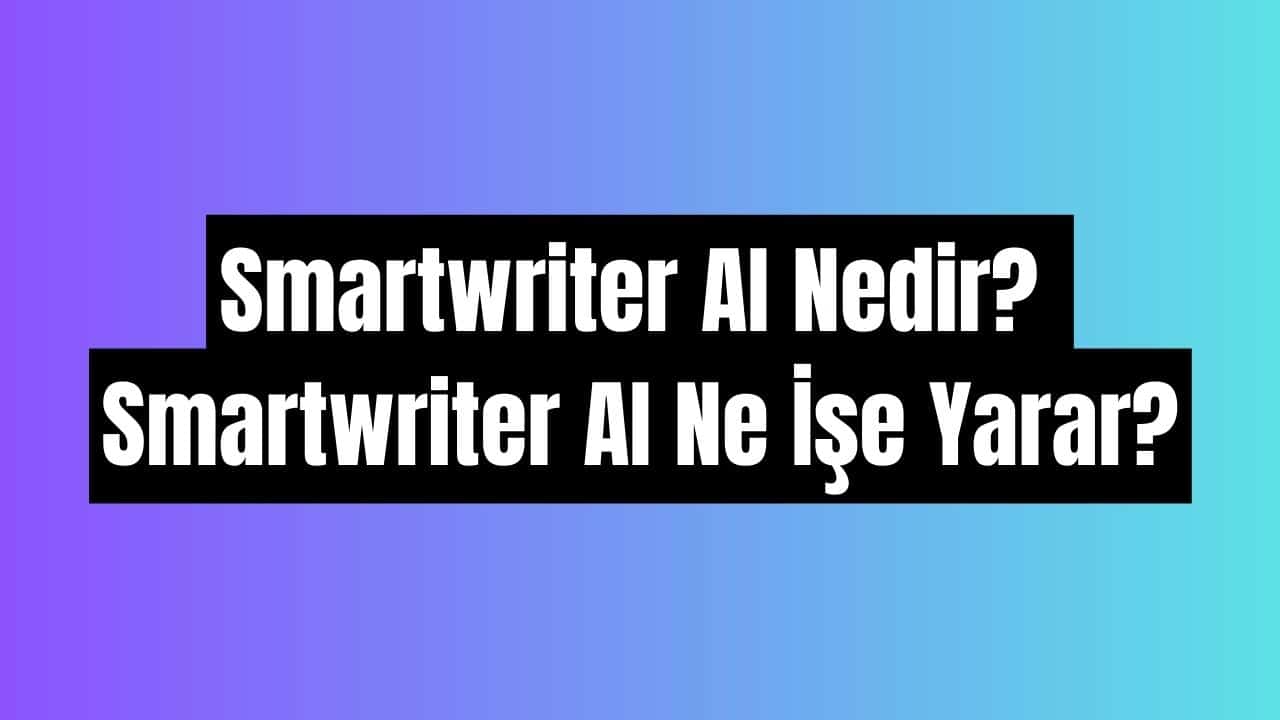 Smartwriter AI nedir