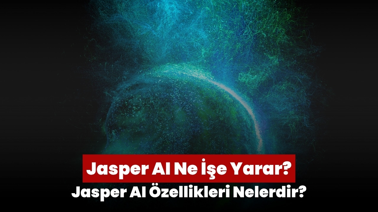 Jasper AI Ne İşe Yarar