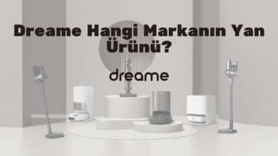 Dreame Hangi Markanın Yan Ürünü?