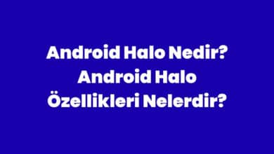 Android Halo Nedir