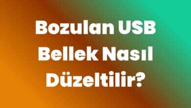 Bozulan USB Bellek Nasıl Düzeltilir