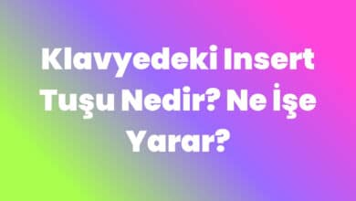 Klavyedeki Insert Tuşu