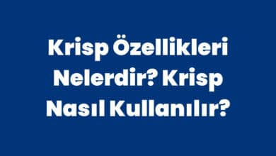 Krisp Özellikleri