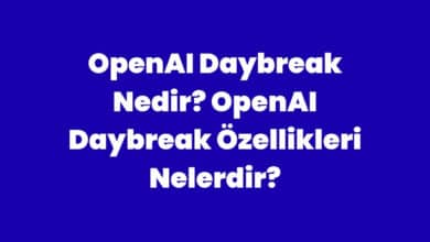 OpenAI Daybreak Nedir
