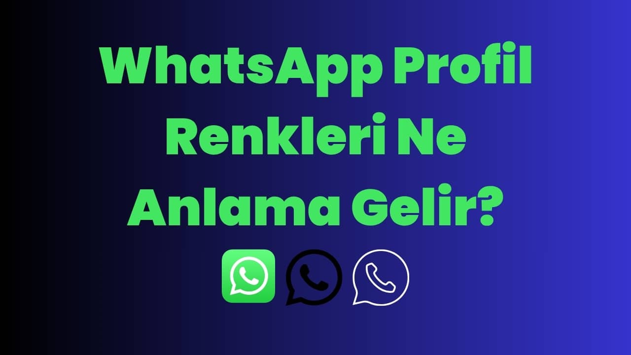 WhatsApp Profil Renkleri 