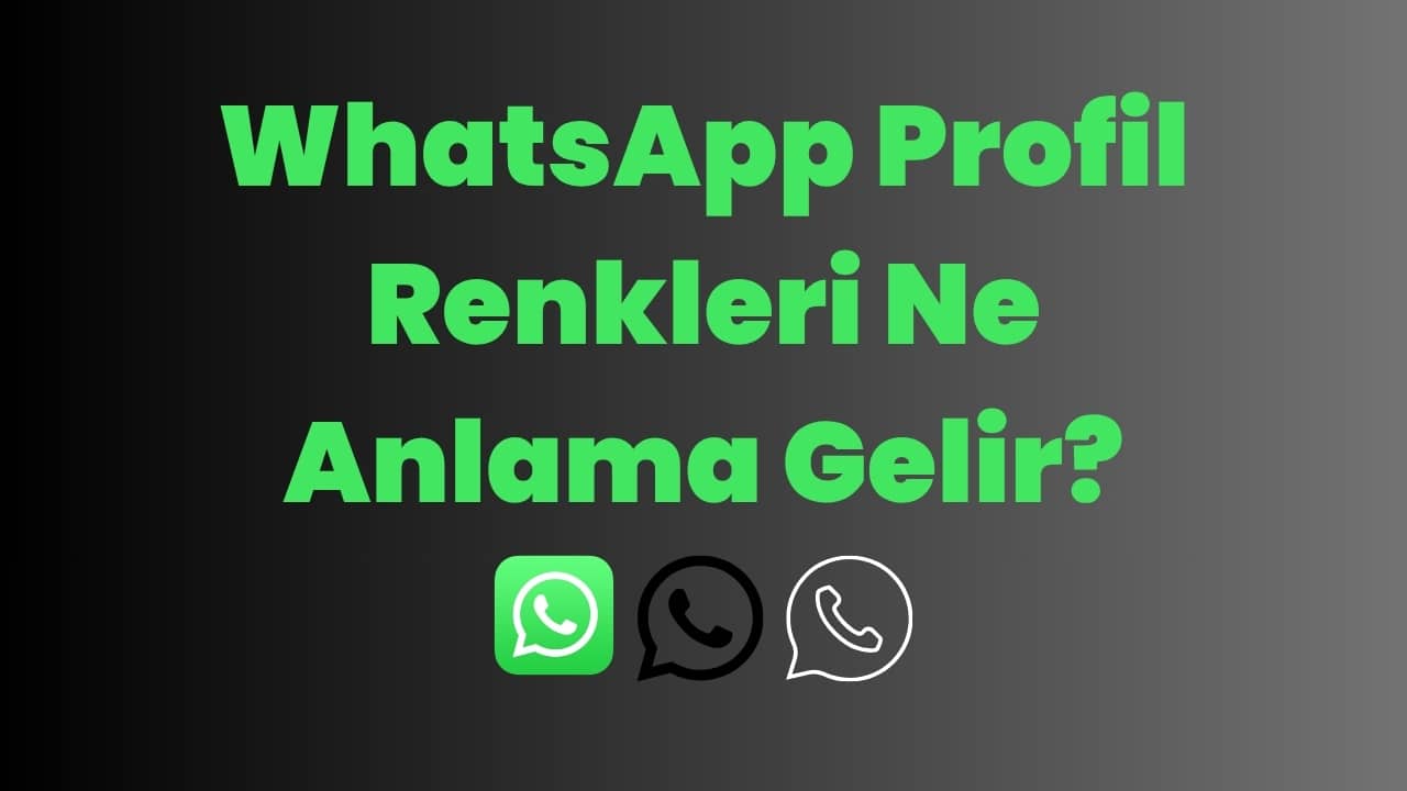 WhatsApp Profil Renkleri 