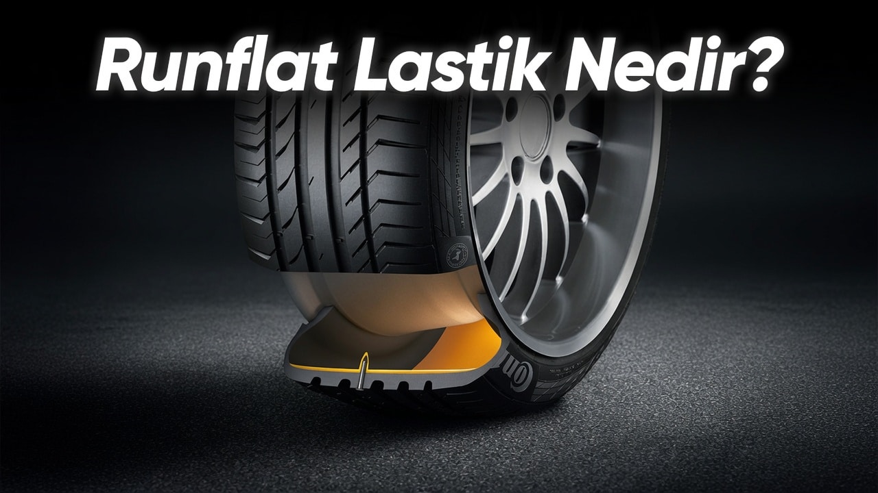 Runflat Lastik Nedir?