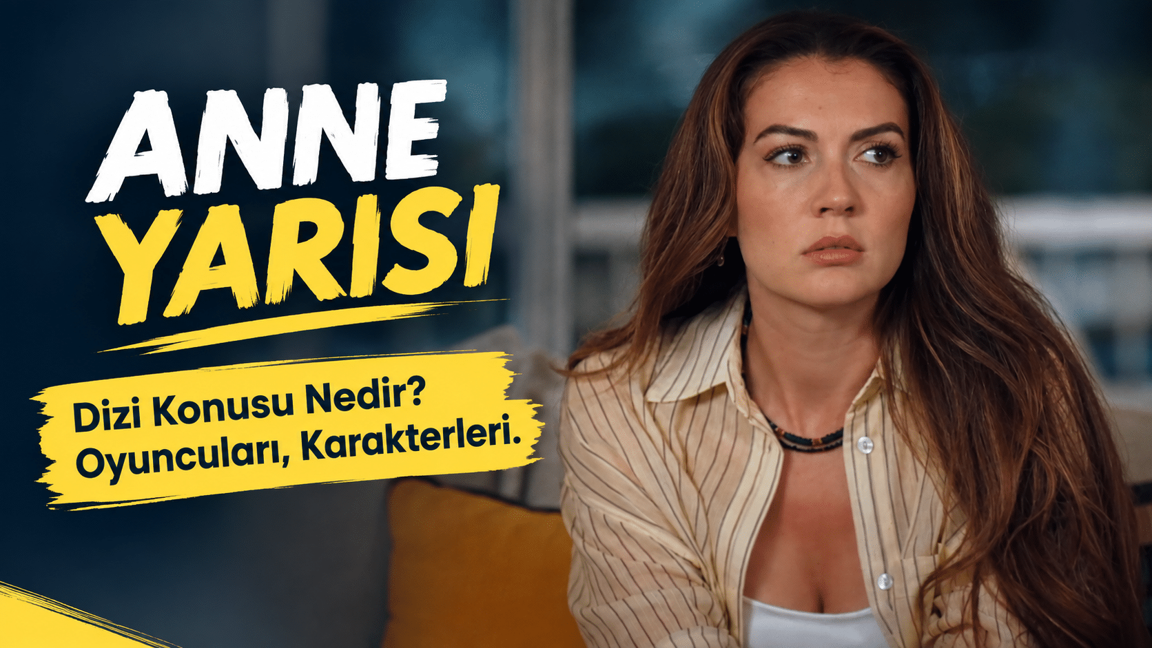 Anne Yarısı Dizi Konusu