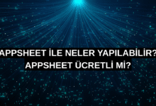 AppSheet ile Neler Yapılabilir